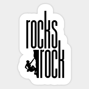 Rocks Rock Rock Climber Sticker